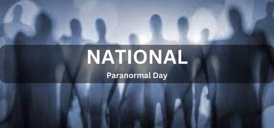 National Paranormal Day [राष्ट्रीय अपसामान्य दिवस]